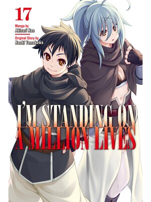 cover image of I'm Standing on a Million Lives, Volume 17